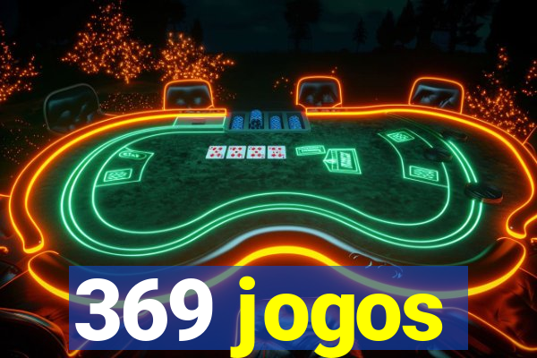 369 jogos